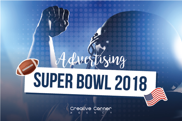 Advertising Super Bowl 2018